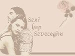 Seni hep seveceğim-Seni seviyorum